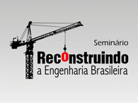 Reconstruindo a engenharia brasileira