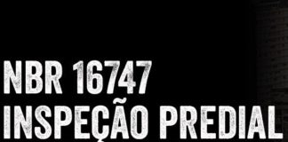 Comentários ao projeto ABNT NBR 16747 – Inspeção Predial