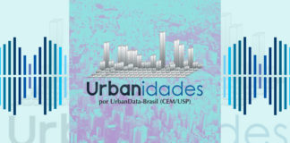 Podcast ‘Urbanidades’ traz especialistas para debater estudos urbanos