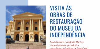 Paulo Ferreira, presidente do IE, visita obras de restauração do Museu da Independência