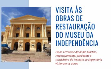 Paulo Ferreira, presidente do IE, visita obras de restauração do Museu da Independência