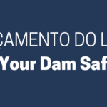 Lançamento do Livro “Is Your Dam Safe?”
