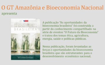 Lançamento da publicação “As oportunidades da bioeconomia brasileira” do GT Amazônia e Bioeconomia Nacional