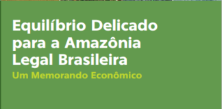 Equilíbrio Delicado para a Amazônia Legal Brasileira – Um Memorando Econômico