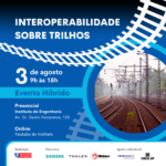Eae Máquinas – Interoperabilidade sobre trilhos é tema de encontro em São Paulo
