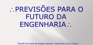 Previsões para o Futuro da Engenharia – Por Ricardo Henrique de Araujo Imamura