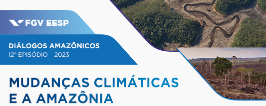 Webinar | Diálogos Amazônicos | Mudanças Climáticas e Amazônia