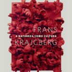 Lançamento do Livro “Frans Krajcberg: A Natureza Como Cultura”