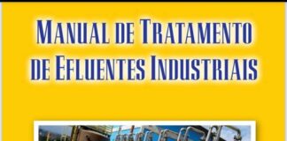 Por José Eduardo Cavalcanti – Livro “Manual de Tratamento de Efluentes Industriais” disponível para leitura