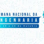 Confira o pós-evento da Semana Nacional da Engenharia 2025