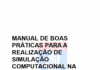 Confira o Manual de Boas Práticas para a Realização de Simulação Computacional na Engenharia de Incêndio