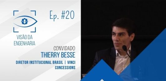 PodCast Visão da Engenharia – França e Brasil em Conexão: Infraestrutura, Concessões e Oportunidades, com Thierry Besse #20