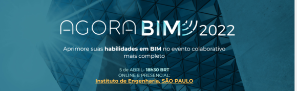 Agora BIM - Dia 5 -18h30