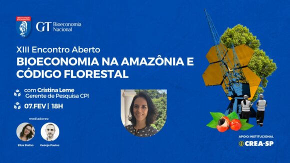 ENCONTRO: Bioeconomia na Amazônia e Código Florestal - 7 de fevereiro - 18h