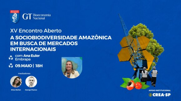 ENCONTRO: A Sociobiodiversidade Amazônica em busca de mercados internacionais - 9 de maio - 18h